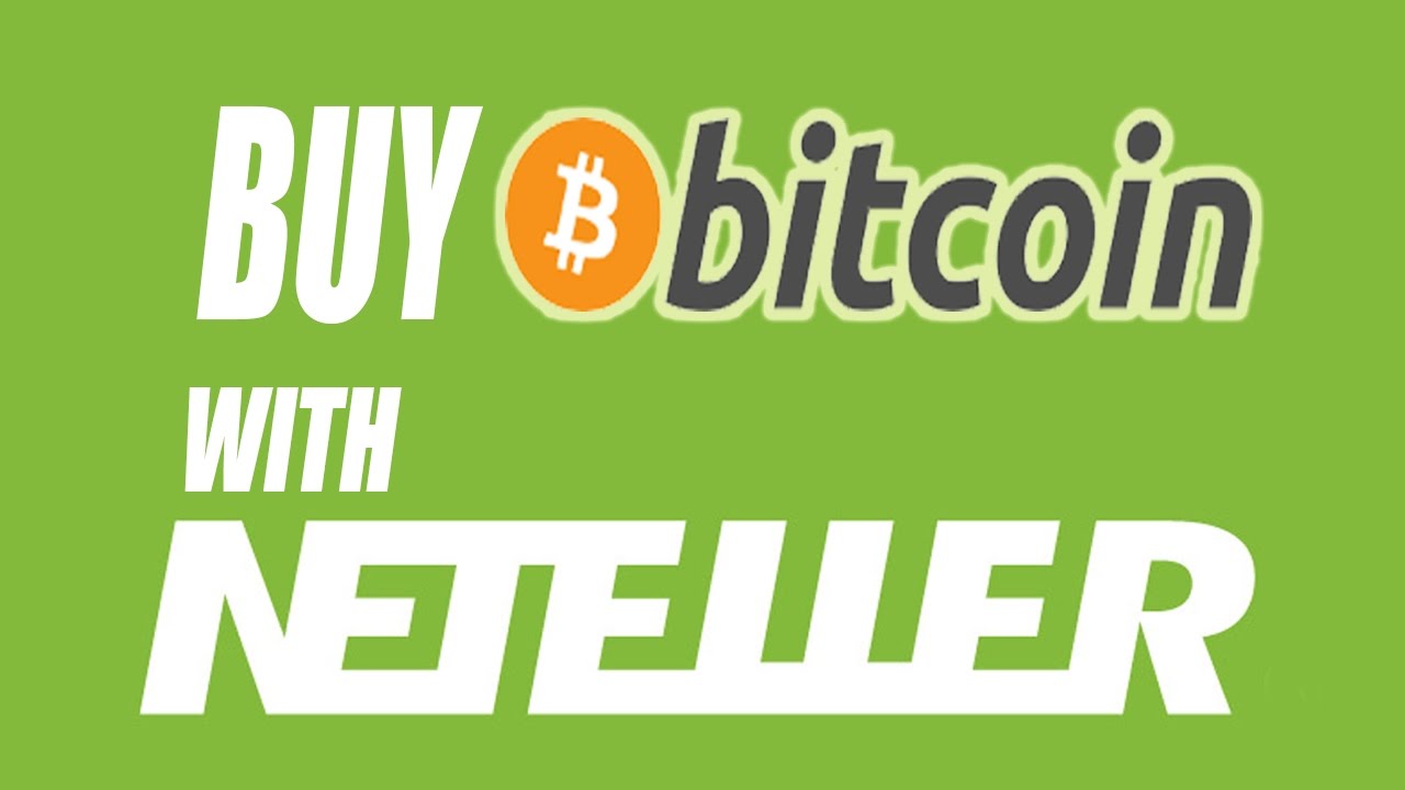 How To Buy Bitcoin with Neteller