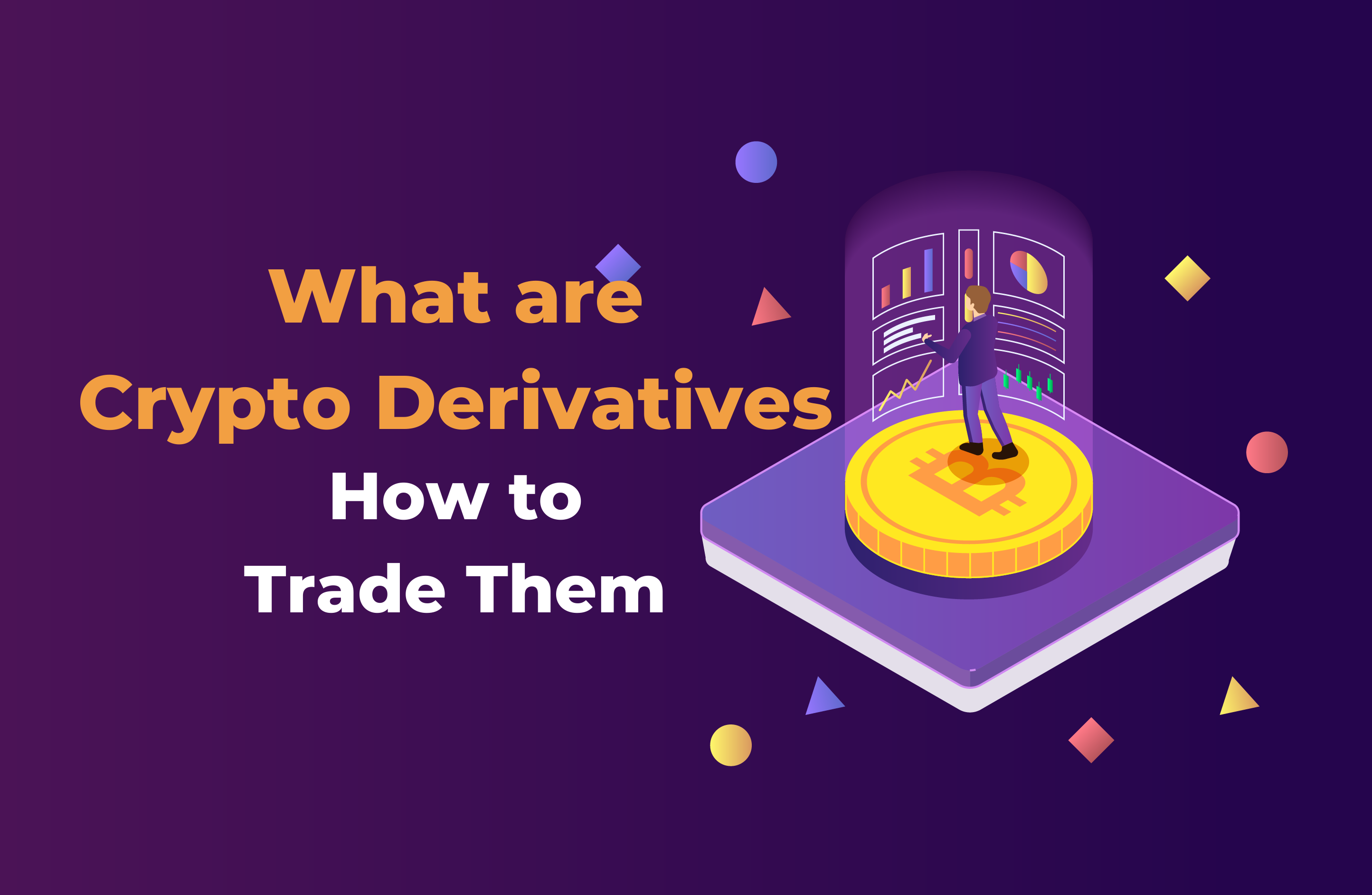 What are Crypto Derivatives?