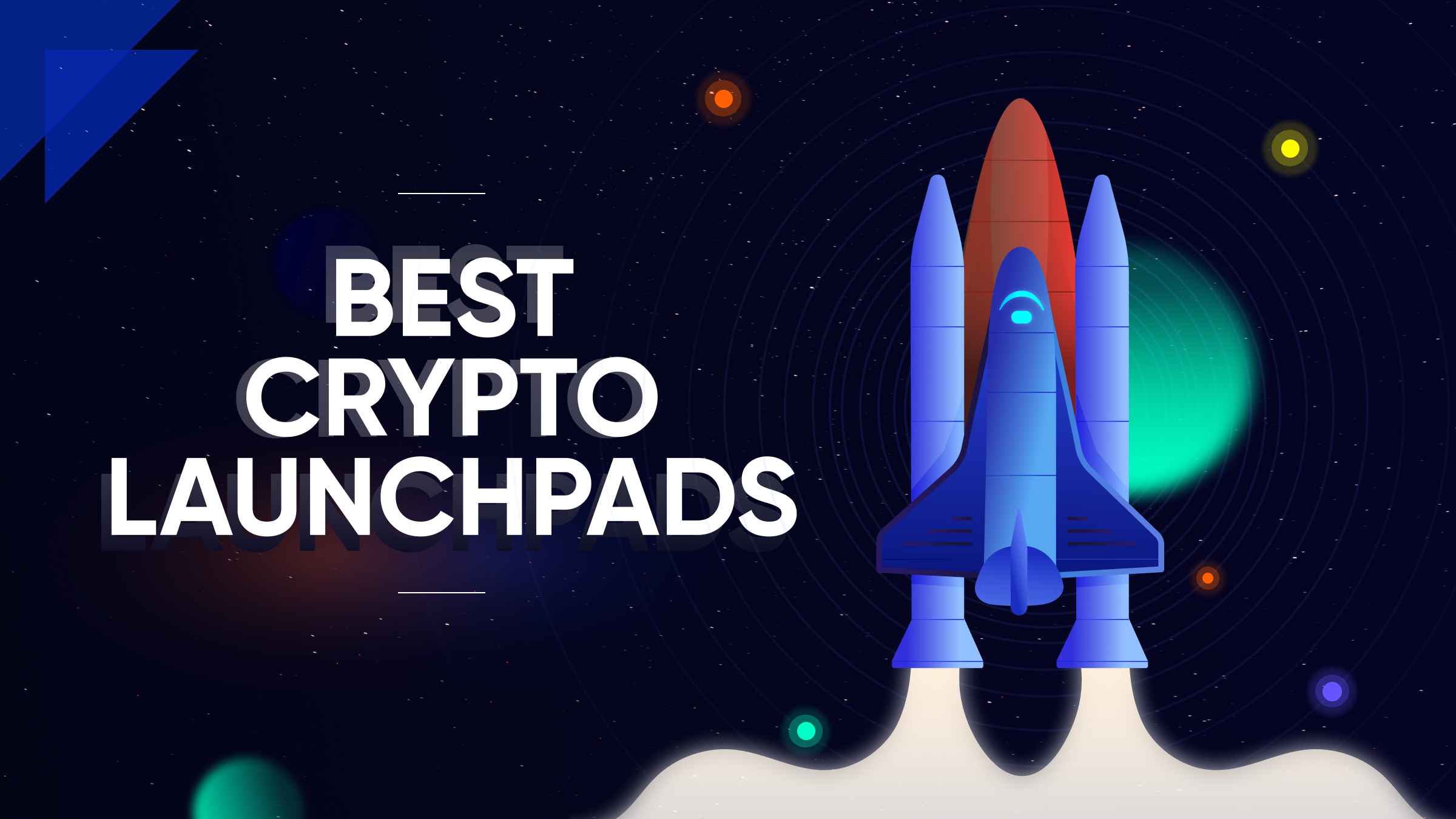 3 Best Crypto Launchpads to Watch in 2024