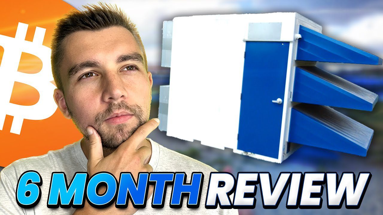 Prebuilt Bitcoin Mining Container – 6 Month Review