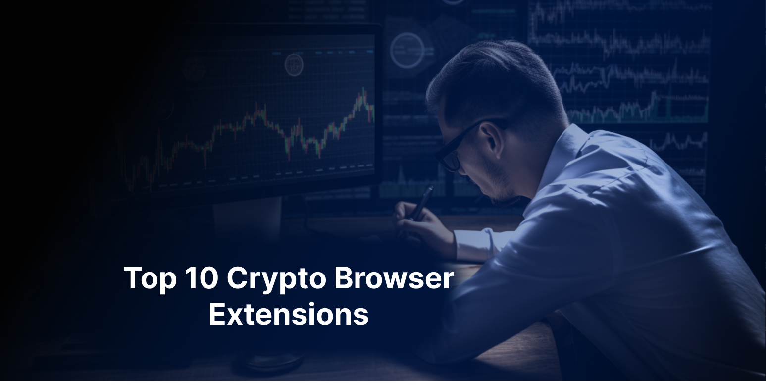 Top 10 Crypto Browser Extensions