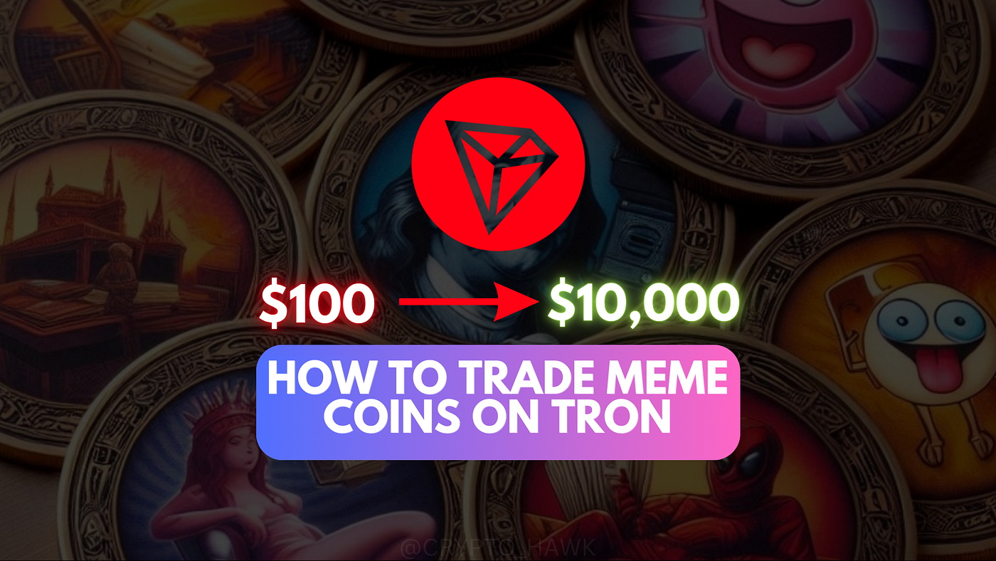 Step-by-Step Guide to Buying and Selling Meme Coins on the Tron Network