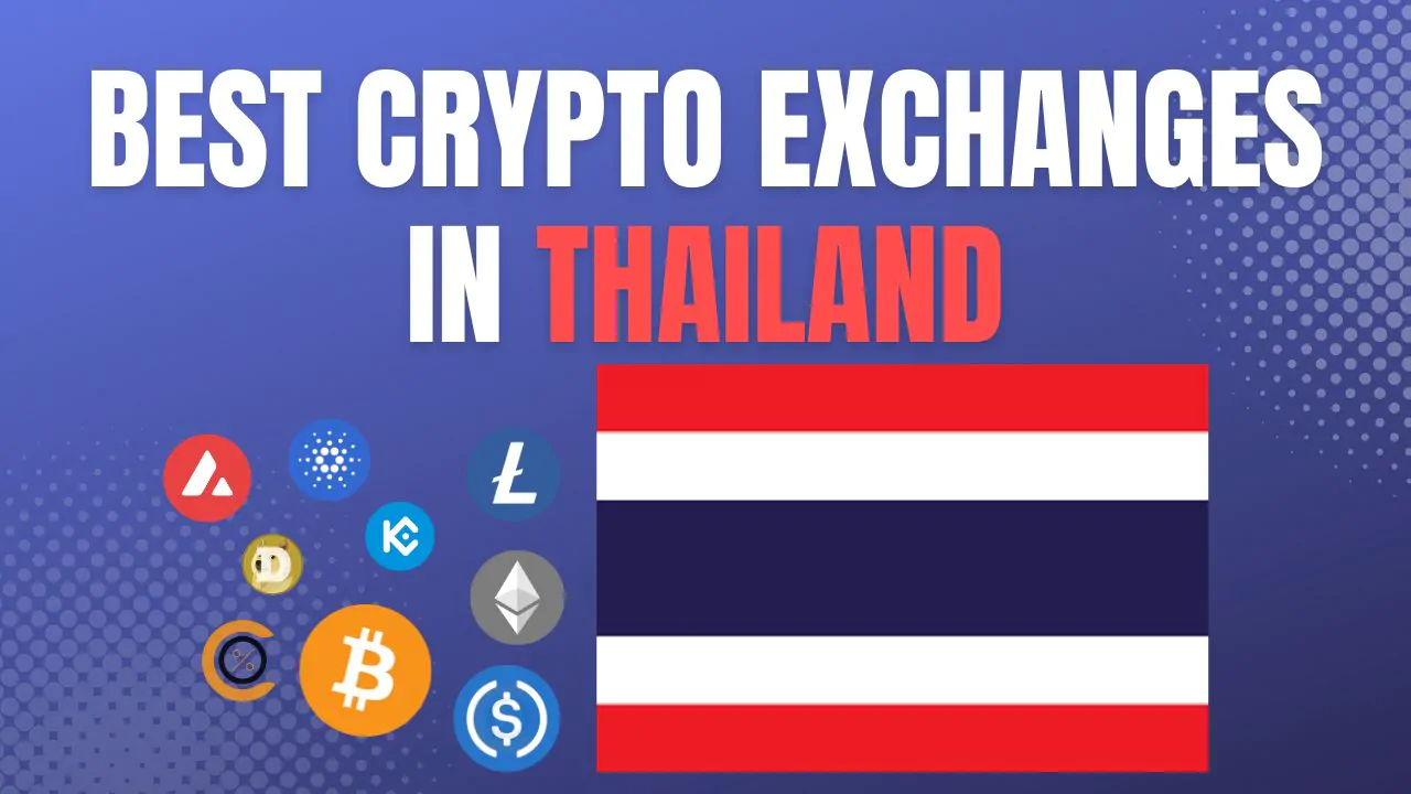Best Crypto Exchanges in Thailand